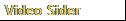 Video Sider