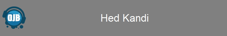                                  Hed Kandi